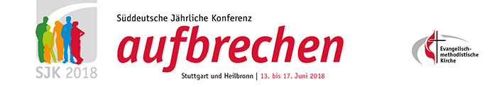 Banner der Süddeutschen Jährlichen Konferenz (SJK) vom 13. bis 17. Juni 2018 in Stuttgart und Heilbronn - Thema: aufbrechen